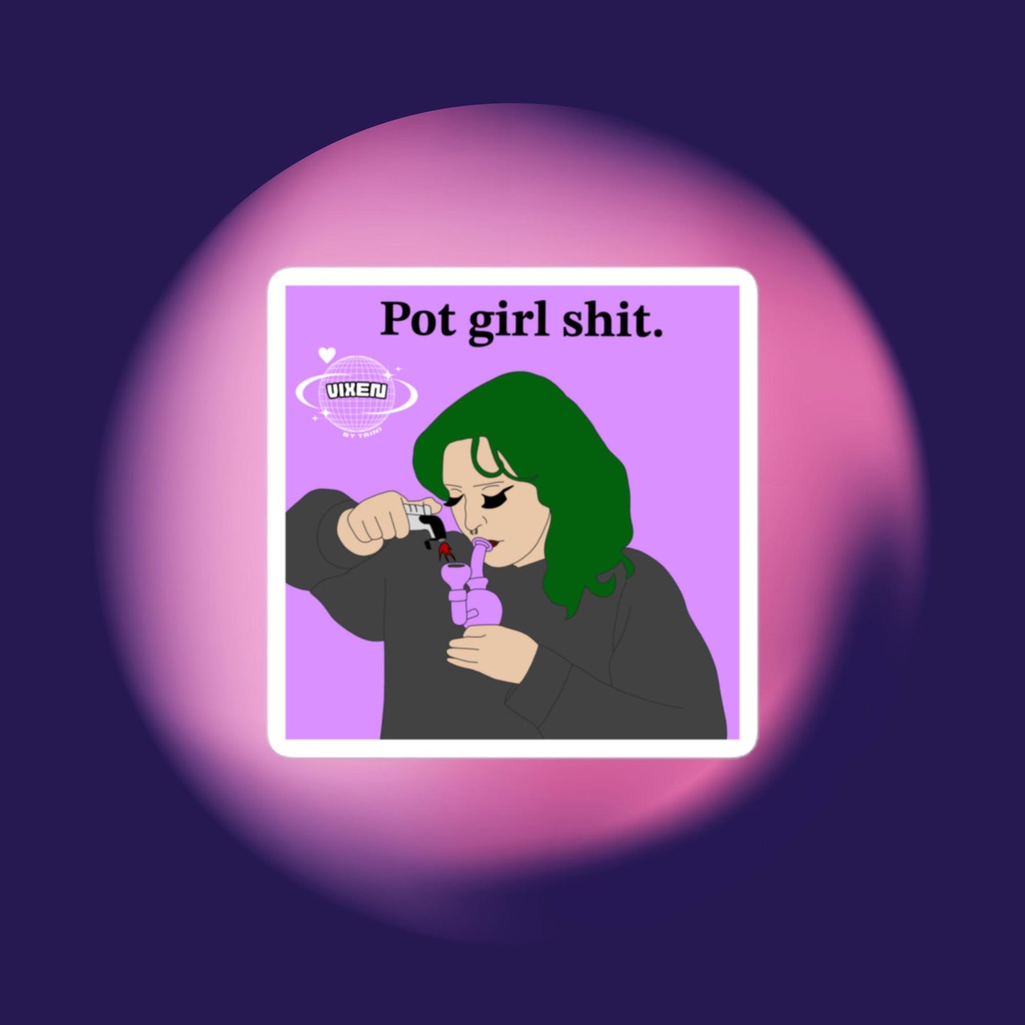 Pot Girl Shit Sticker