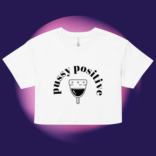 Pussy Positive Crop Top